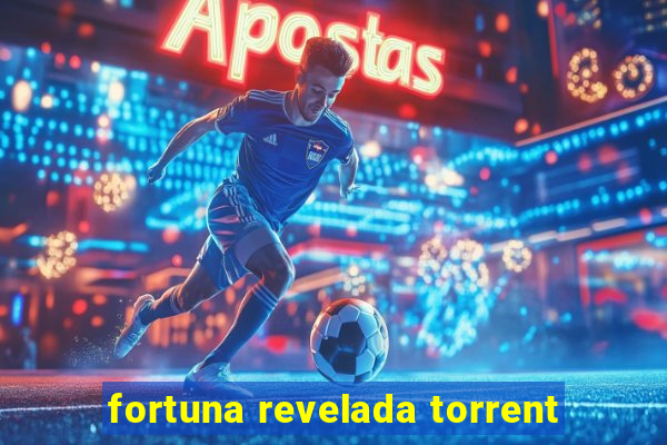 fortuna revelada torrent